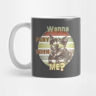 Wanna play with me? Mug